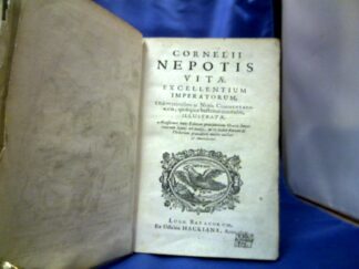 <b>Nepos, Cornelius.</b><br />Cornelii Nepotis Vitae Excellentium Imperatorum, Observationibus ac Notis Commentatorum, quotquot hactenus innotuere, Illustratae.