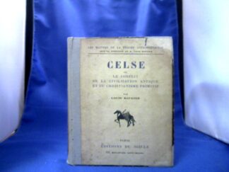 <b>Rougier, Louis.</b><br />Celse ou le Conflit de la Civilisation Antique et du Christianisme Primitiv.