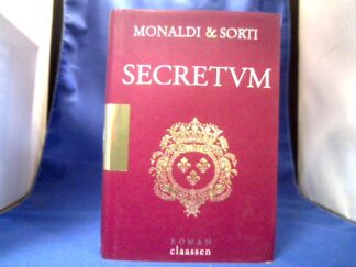 <b>Monaldi, Rita und Francesco Sorti.</b><br />Secretum : Roman.