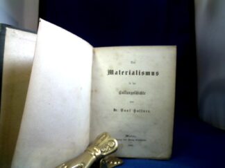 <b>Haffner, Paul.</b><br />Der Materialismus in der Culturgeschichte. Beigebunden: Die deutsche Aufklärung. Eine historische Skizze. 2 Bände in 1 Band.