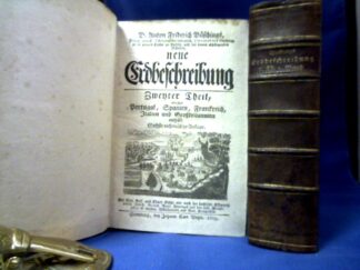 <b>Büsching, Anton Friderich.</b><br />Neue Erdbeschreibung, zweyter Theil in 2 Bänden: D. Anton Friderich Büschings, Königl. preuß. Oberkonsistorialraths, Directors des Gymnasii im grauen Kloster zu Berlin, und der davon abhängigen Schulen, neue Erdbeschreibung zweyter Theil, welcher Portugal, Spanien, Frankreich, Italien und Großbritannien enthält. 2 Bände.