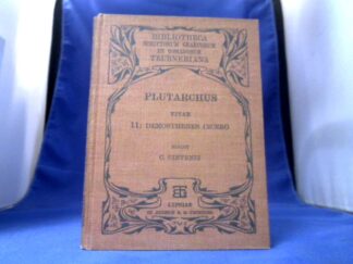 <b>Plutarch.</b><br />Plutarchi Vitae Parallelae 11: Demosthenis et Ciceronis. Recognovit Carolus Sintenis.