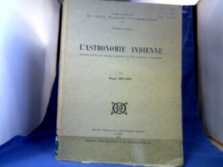 <b>Billard, Roger.</b><br />L´Astronomie Indienne. Investigation des Textes Sanskrits et des Donnees Numeriques.