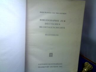 <b>Planitz, Hans und Thea Buyken.</b><br />Bibliographie zur deutschen Rechtsgeschichte. 2 Bände.