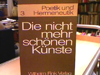 <p class="headtitle">Poetik und Hermenuetik</p><b>Jauß, H.R.</b><br />Die nicht mehr schönen Künste. Grnezphänomene des Ästhetischen
