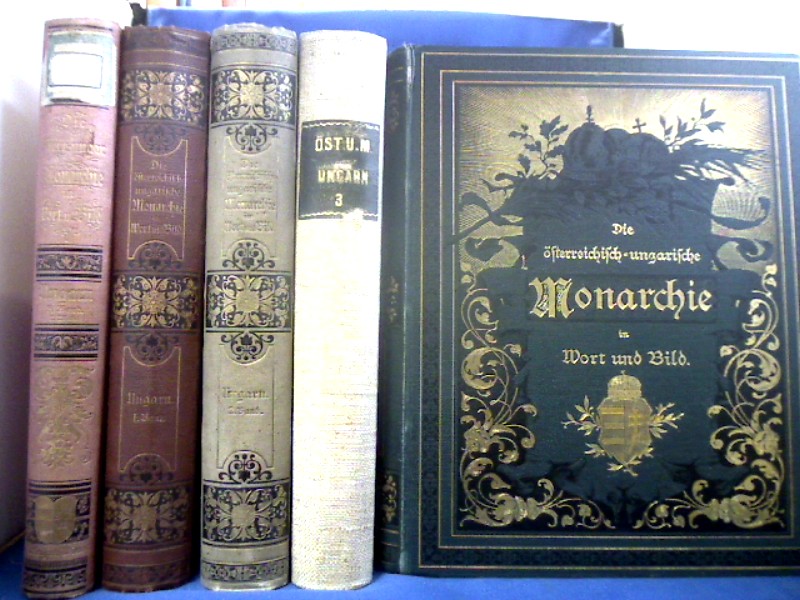 <b>Österreich-Ungarn.</b><br />Die österreichisch-ungarische Monarchie in Wort und Bild. 5 Bände (von 24 Bdn.) Auf Anregung und Mitwirkung weiland Seiner kaiserl. und königl. Hoheit des durchlauchtigsten Kronprinzen Rudolf begonnen, fortgesetzt unter dem Protectorate Ihrer kaiserl. und königl. Hoheit der durchlauchtigsten Frau Kronprinzessin-Witwe Erzherzogin Stephanie.