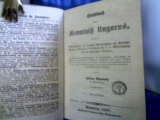 <b>Chownitz (Chowanetz), Julian.</b><br />Handbuch zur Kenntniß Ungarns, ferner: Siebenbürgens, der serbischen Woiwodschaft, des Temescher Banates, Slavoniens, Croatiens, der k. k. Militairgrenze und des ungarischen Litorales.