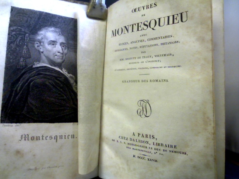 <b>Montesquieu, Charles Louis de Secondat de.</b><br />Oeuvres. Avec éloges, analyses, commentaires, remarques, notes, réfutations, imitations, par M.M. Destut de Tracy, Villemain, d`Alembert, Helvétius, Voltaire, Condorcet et Bertolini. – Bild 2