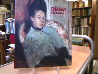 <p class="headtitle">Degas</p><b>Baumann, Felix und (Hg.) Marianne Karabelink.</b><br />Degas. Die Porträts.