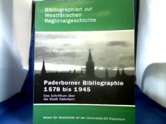 <b>Kampmann-Mertin, Ute.</b><br />Paderborner Bibliographie 1578-1945. Das Schrifttum über die Stadt Paderborn.