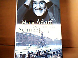 <b>Adorf, Mario.</b><br />der römische Schneeball. Wahre und erfundene Geschichten