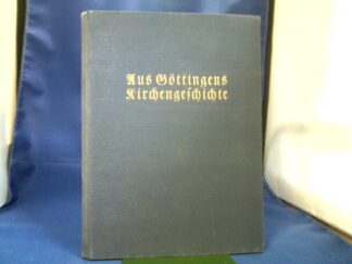 <b>Saathoff, Albrecht.</b><br />Aus Göttingens Kirchengeschichte.