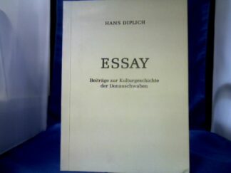<b>Diplich, Hans.</b><br />Essay. Beiträge zur Kulturgeschichte der Donauschwaben.