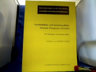 <b>Rister (Bearb.), Herbert.</b><br />Geschichtliche und landeskundliche Literatur Pommerns 1971-1976.