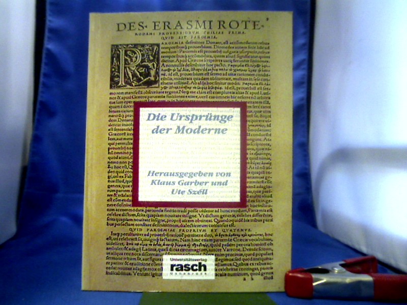<b>Garber, Klaus (Herausgeber).</b><br />Ursprünge der Moderne : das Interdisziplinäre Institut für Kulturgeschichte der Frühen Neuzeit der Universität Osnabrück stellt sich vor.