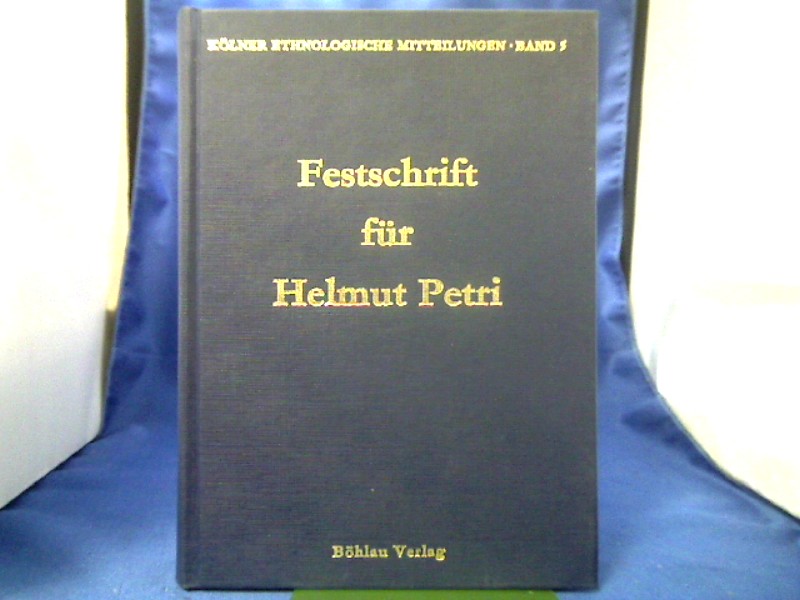 <b>Petri, Helmut (Mitwirkender) und Kurt (Herausgeber) Tauchmann.</b><br />Festschrift zum 65. Geburtstag von Helmut Petri.