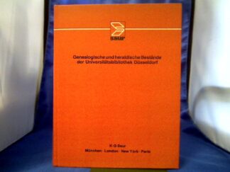 <b>Bernhardt, Erika (Verfasser).</b><br />Genealogische und heraldische Bestände der Universitätsbibliothek Düsseldorf.