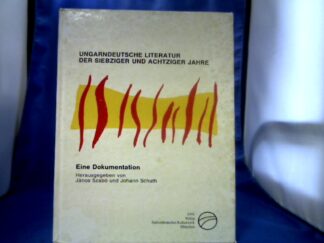 <b>Szabó, János (Herausgeber).</b><br />Ungarndeutsche Literatur der siebziger und achtziger Jahre : eine Dokumentation.