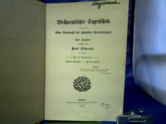 <b>Behrend, Paul.</b><br />Westpreußischer Sagenschatz. Eine Auswahl der schönsten Heimatsagen. Drittes Bändchen.