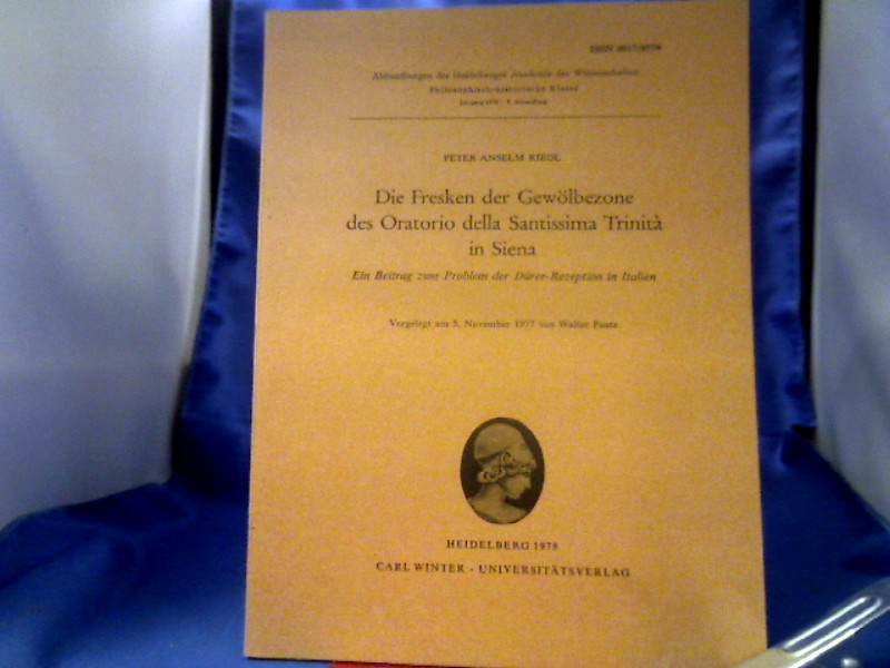<b>Riedl, Peter Anselm (Verfasser).</b><br />Die Fresken der Gewölbezone des Oratorio della Santissima Trinità in Siena: Ein Beitr. zum Problem d. Dürer-Rezeption in Italien.