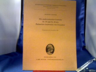<b>Donner, Herbert (Verfasser).</b><br />Die anakreontischen Gedichte Nr. 19 und Nr. 20 des Patriarchen Sophronius von Jerusalem. Vorgelegt am 28. November 1981.