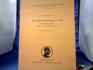 <b>Jauß, Hans Robert (Verfasser) und Max (Gefeierter) Imdahl.</b><br />Die Epochenschwelle von 1912 : Guillaume Apollinaire: "Zone" u. "Lundi rue Christine" ; [Max Imdahl zum 60. Geburtstag].