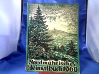 <b>Nordmähren.</b><br />Nordmährisches Heimatbuch 1960.