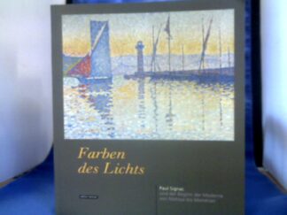 <b>Franz, Erich (Herausgeber), Cor (Mitwirkender) Block und Paul Signac.</b><br />Farben des Lichts : Paul Signac und der Beginn der Moderne von Matisse bis Mondrian ; [Katalogbuch zur gleichnamigen Ausstellung des Westfälischen Landesmuseums für Kunst und Kulturgeschichte, Münster (1. Dezember 1996 bis 16. Februar 1997) ; Musée de Grenoble (9. März bis 25. Mai 1997) ; Kunstsammlungen zu Weimar (15. Juni bis 31. August 1997)]; Mit dem Text "Neoimpressionismus".