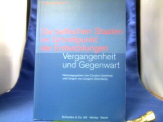 <b>Goehrke, Carsten (Herausgeber) und Peter (Mitwirkender) Bernholz.</b><br />Die baltischen Staaten im Schnittpunkt der Entwicklungen : Vergangenheit und Gegenwart.