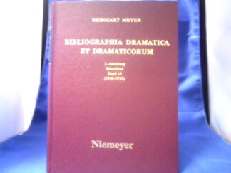 <b>Meyer (Hrsg.), Reinhart.</b><br />Bibliographia dramatica et dramaticorum. 2. Abteilung, Band 14, (1748-1750)