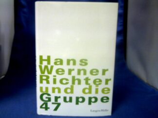<b>Richter, Hans Werner (Mitwirkender).</b><br />Hans Werner Richter und die Gruppe 47.