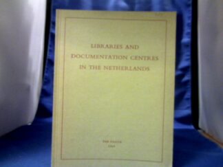 <b>Swigchem, P.J. van.</b><br />Libraries and Documentation Centres in the Netherlands. Mit Beiträgen von L. Brummel, D.J. Malta u.a.