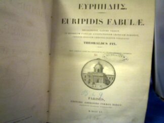 <b>Fix  (Ed.), Theobaldus.</b><br />Euripides Fabulae. Recognovit, Latine vertit, in duodecim Fabulas annotationem criticam scripsit, omnium ordinem chronologicum indagavit Theobaldus Fix.