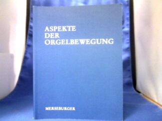 <b>Reichling, Alfred.</b><br />Aspekte der Orgelbewegung.