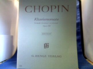 <b>Chopin, Frederic und Ewald Zimmermann (Hrsg.).</b><br />Klaviersonate h-moll, Opus 58. Urtext. Nach dem Autograph und den Erstausgaben hrsg. von E. Zimmermann.