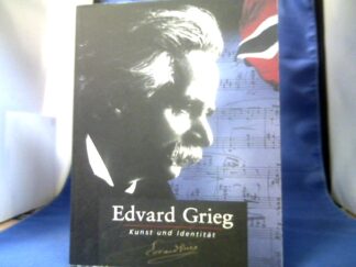 <b>Dahl Jr. Redaktion), Erling und Monica Jangaard (Red.).</b><br />Edvard Grieg. Kunst und Identität.