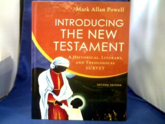 <b>Powell, Mark Allan.</b><br />Introducing the New Testament: A Historical, Literary, and Theological Survey.
