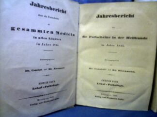 <b>Canstatt, Dr. und Dr. Eisenmann.</b><br />Jahresbericht über die Fortschritte in der Heilkunde im Jahre 1845. Zweiter Band: Lokal-Pathologie. / Vierter Band: Heilmittel- und Giftlehre. =2 Bände.