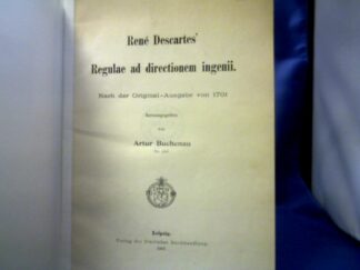 <b>Descartes, René.</b><br />Regulae ad directionem ingenii. Nach der Originalausgabe von 1701. Hrsg. von Artur Buchenau.