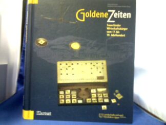 <b>Baumeier, Stefan (Herausgeber).</b><br />Goldene Zeiten : Sauerländer Wirtschaftsbürger vom 17. bis 19. Jahrhundert.