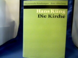 <b>Küng, Hans (Verfasser).</b><br />Die Kirche.