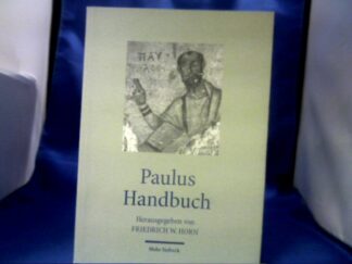 <b>Horn (Hrsg.), Friedrich W.</b><br />Paulus Handbuch.