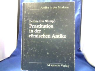 <b>Stumpp, Bettina Eva (Verfasser).</b><br />Prostitution in der römischen Antike.