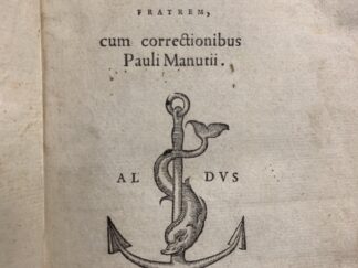 <p class="headtitle">Cicero bei ALDUS</p><b>Cicero, Marcus Tullius und Paul Aldus (prew. and ed.).</b><br />M. Tvllii Ciceronis Epistolae Ad Atticvm, Ad M. Brvtvm, ad Qvinctvm Fratrem ; Epistolae ad Atticum, ad M. Brutum, ad Quinctum fratrem cum correctionibus Pauli Manutii.