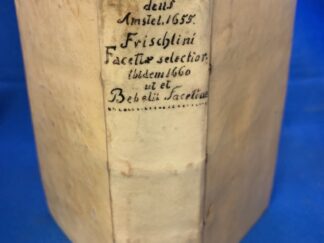<b>[Lange, Johann Peter] und Nicodemus Frischlin.</b><br />Democritus ridens, sive Campus recreationum honestarum cum exorcismo melancholiae. angebunden: Nicodemi Frischlini Balingensis Facetiæ Selectiores : Quibus Ob Argumenti Militudinem : Accesserunt. Henrici Bebelii. P. L. Facetiarum Libri tres. Sales Item, Seu Facetiæ ex Poggi Florentini Oratoris libro selectæ.