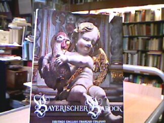 <b>Biller, Joseph H.</b><br />Bayerisches Barock. Mit einer Betrachtung über den Baerischen Barock von Gerhard Woeckel
