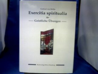 <b>Gertrudis, de Helfta und Siegfried (Herausgeber) Ringler.</b><br />Exercitia spiritualia. Geistliche Übungen. Lateinisch und Deutsch.