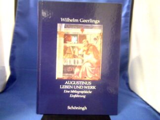 <b>Geerlings, Wilhelm.</b><br />Augustinus - Leben und Werk : eine bibliographische Einführung.