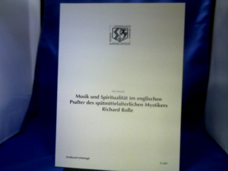 <b>Reichl, Karl.</b><br />Musik und Spiritualität im englischen Psalter des spätmittelalterlichen Mystikers Richard Rolle.