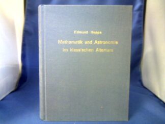 <b>Hoppe, Edmund.</b><br />Mathematik und Astronomie im klassischen Altertum.